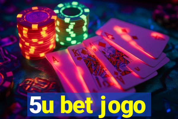 5u bet jogo